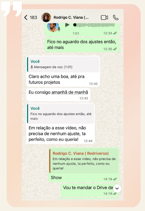 Conversa de WhatsApp com Rodrigo do Rodriverso elogiando o vídeo entregue
